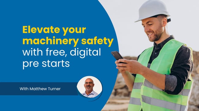 Elevate your machinery safety with free digital pre starts