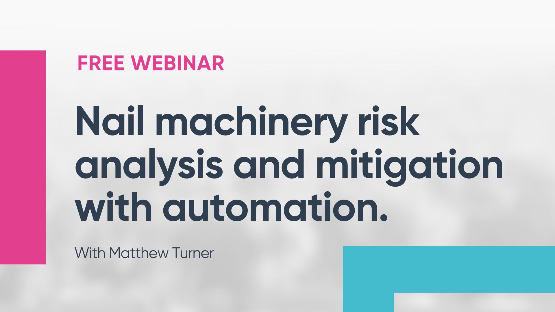 Machinery risk analysis and mitigation with automation webinar