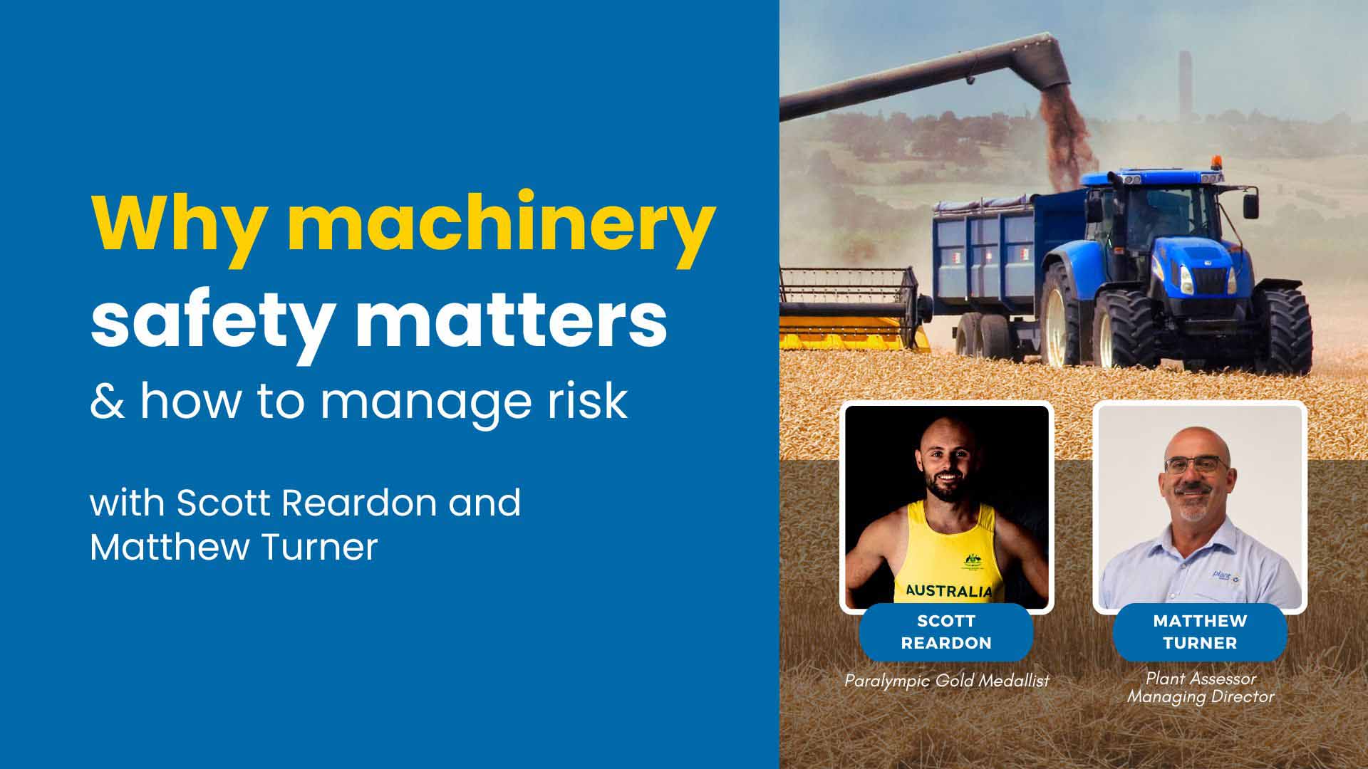 Why Machinery Safety Matters & How to Manage Risk: Webinar